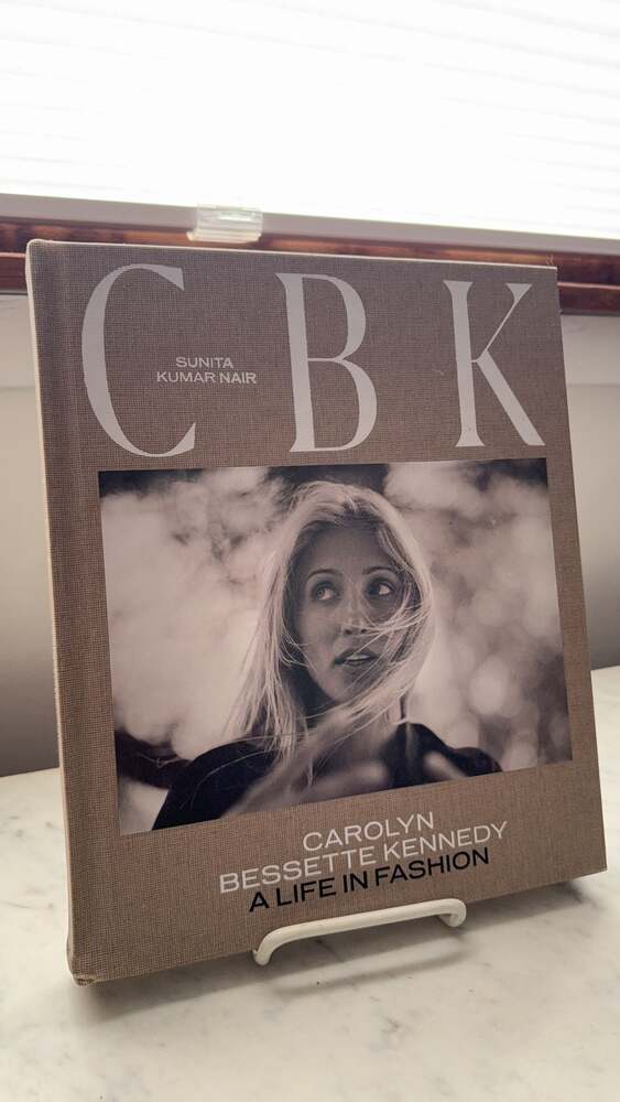 CBK: Carolyn Bessette Kennedy: A Life in Fashion, $65*